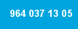 964 037 13 05
